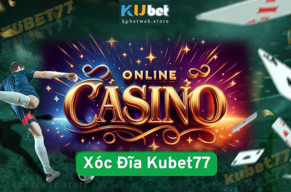Xóc Đĩa Kubet77