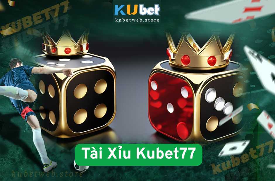 Tài Xỉu Kubet77
