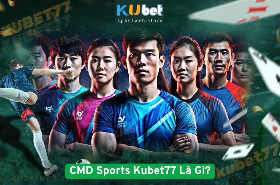 CMD Sports Kubet77 Là Gì?