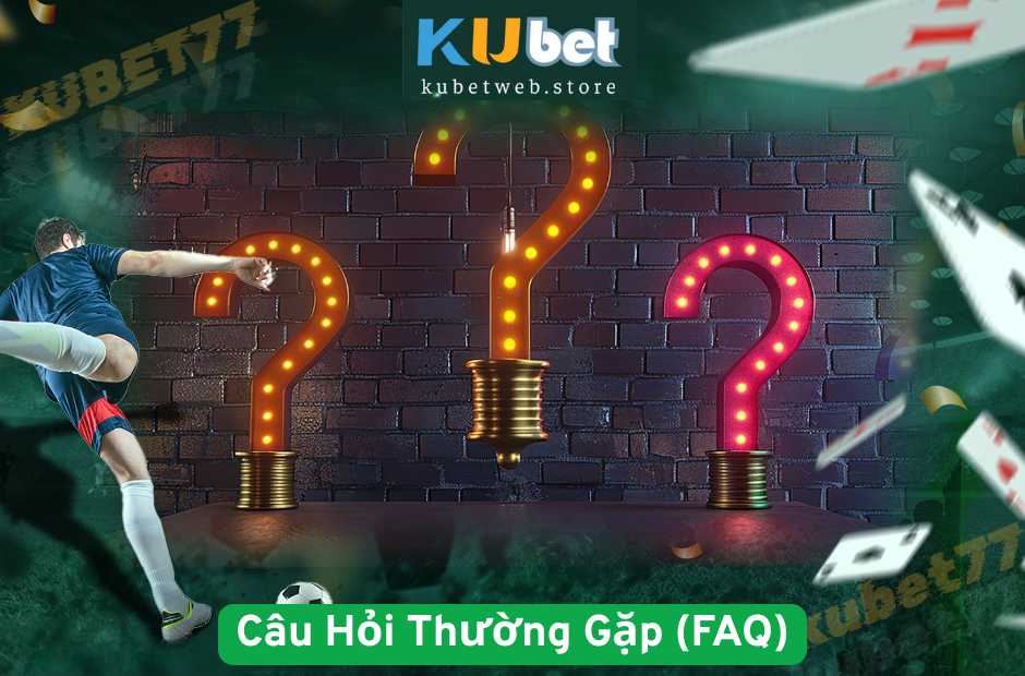 Câu Hỏi Thường Gặp (FAQ)