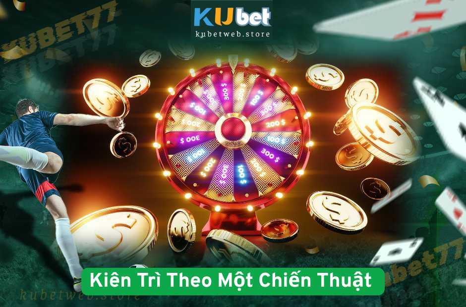 Kiên Trì Theo Một Chiến Thuật