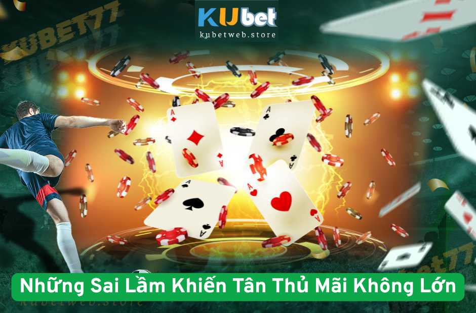 Những Sai Lầm Khiến Tân Thủ Mãi Không Lớn