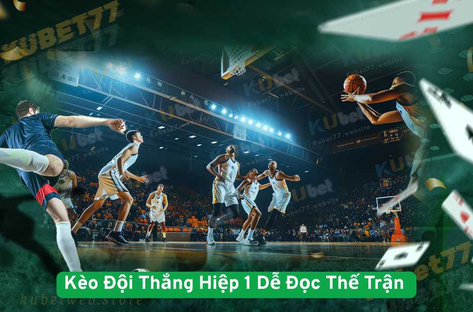 Kèo Đội Thắng Hiệp 1